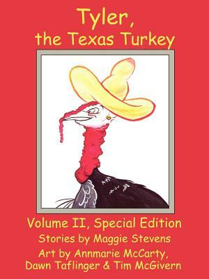 Tyler the Texas Turkey: An Anthology for Children by Maggie Stevens