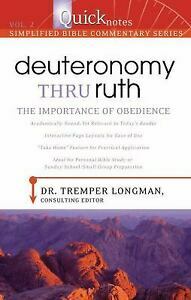 Quicknotes Simplified Bible Commentary Vol. 2: Deuteronomy to Ruth: Living by God's Design by J. Hampton Keathley III, Tremper Longman III, David Hatcher