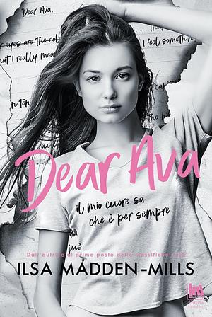 Dear Ava. Il mio cuore sa che è per sempre by Ilsa Madden-Mills