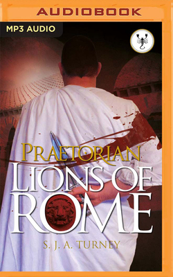 Lions of Rome by S.J.A. Turney