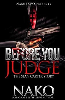 Before You Judge : The Sean Carter Story by Nako