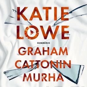 Graham Cattonin murha by Katie Lowe