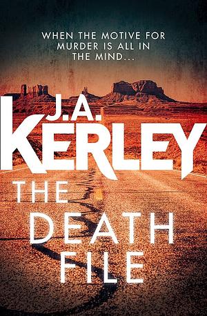 The Death File by J.A. Kerley