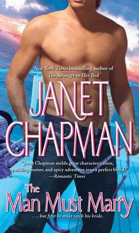 The Man Must Marry by Janet Chapman