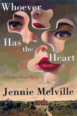 Whoever Has the Heart by Jennie Melville