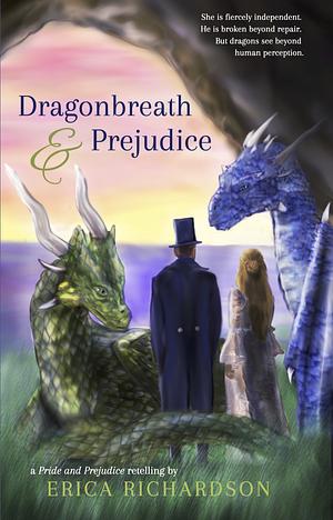 Dragonbreath and prejudice by Erica Richardson