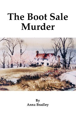 The Boot Sale Murder by Anna Bradley