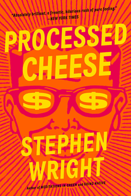 Processed Cheese by Stephen Wright