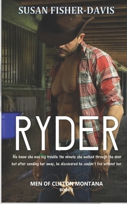 Ryder Men of Clifton, Montana Book 5 by Susan Fisher-Davis