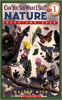 Can You See What I See? Nature Read-and-seek by Walter Wick