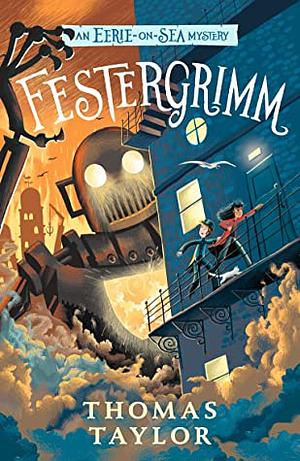 Festergrimm by Thomas Taylor