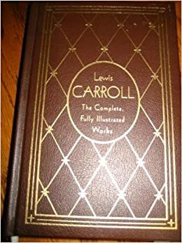 Gramercy Classics Lewis Carroll: The Complete Illustrated Works by Edward Guiliano, Lewis Carroll