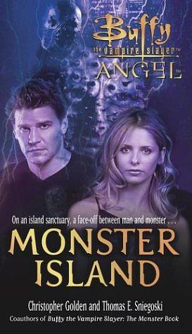 Monster Island by Joss Whedon, Christopher Golden, Thomas E. Sniegoski