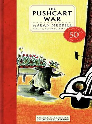 The Pushcart War by Jean Merrill, Ronni Solbert
