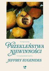 Przekleństwa niewinności by Jeffrey Eugenides