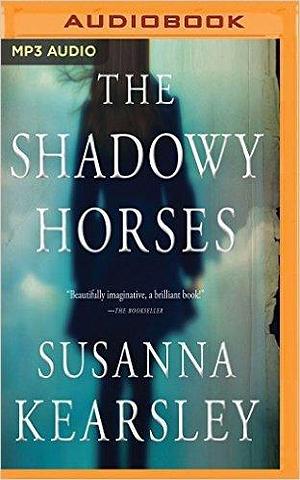 Shadowy Horses, The by Sally Armstrong, Susanna Kearsley, Susanna Kearsley