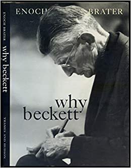 Why Beckett by Enoch Brater