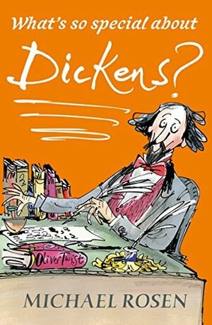 What's So Special about Dickens? (Whats So Special About) by Sarah Nayler, Michael Rosen