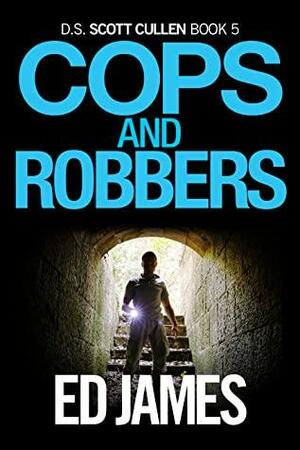 Cops and Robbers by Ed James