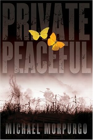 Private Peaceful by Michael Morpurgo