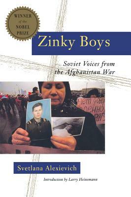 Zinky Boys: Soviet Voices from the Afghanistan War by Svetlana Alexiévich