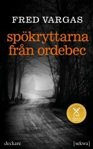 Spökryttarna från Ordebec by Fred Vargas