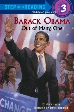 Barack Obama: Out of Many, One by James Bernardin, Shana Corey