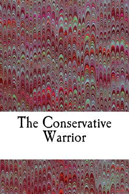 The Conservative Warrior by Jamie Davis Whitmer