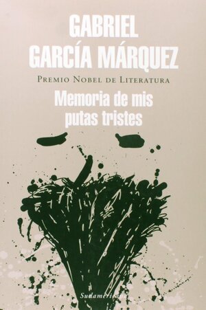 Memoria de mis putas tristes by Gabriel García Márquez