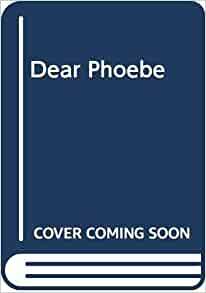 Dear Phoebe by Sue Alexander