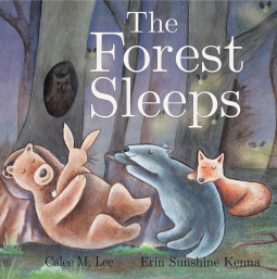The Forest Sleeps by Calee M. Lee, Erin Kenna