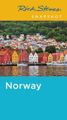 Rick Steves Snapshot Norway by Rick Steves