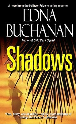 Shadows by Edna Buchanan