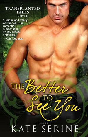 The Better To See You by Kate SeRine