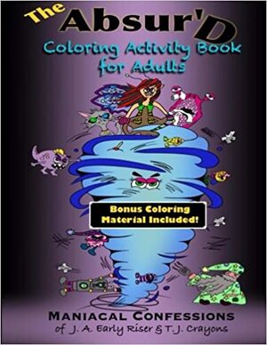 The Absurd Coloring Activity Book for Adults by Anisa Alice-Claire