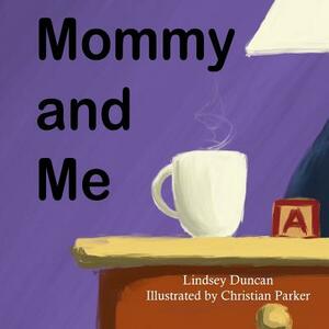Mommy and Me by Lindsey Duncan
