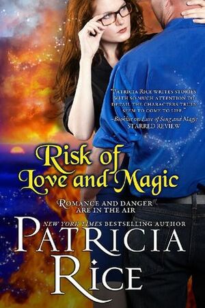 Risk of Love and Magic by Patricia Rice