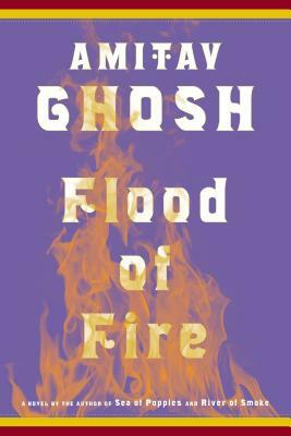 Flood of Fire by Amitav Ghosh