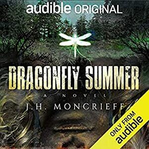 Dragonfly Summer by J.H. Moncrieff