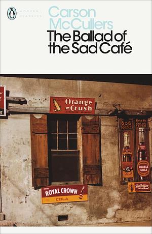 Seven: The Ballad of the Sad Café by Carson McCullers