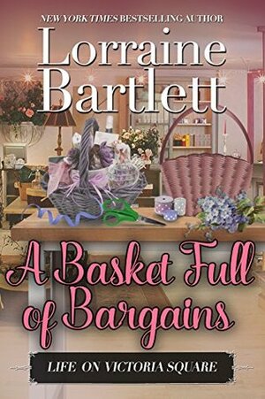 A Basket Full of Bargains by Lorraine Bartlett