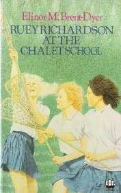 Ruey Richardson at the Chalet School by Elinor M. Brent-Dyer