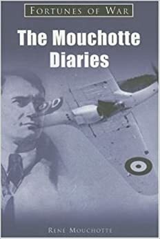 The Mouchotte Diaries by Rene Mouchotte, Andre Dezarrois