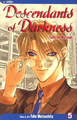 Descendants of Darkness, Volume 5 by Yoko Matsushita