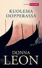 Kuolema oopperassa by Donna Leon