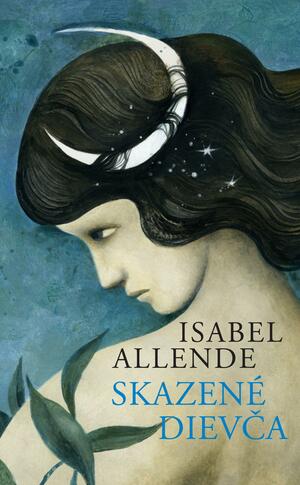 Skazené dievča by Isabel Allende, Isabel Allende