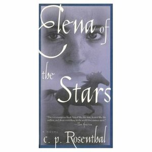 Elena of the Stars by Chuck Rosenthal
