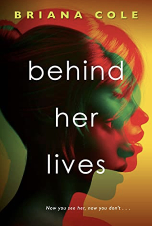 Behind Her Lives by Briana Cole