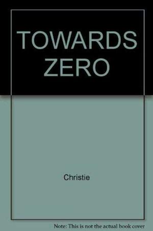 Towards Zero by Agatha Christie