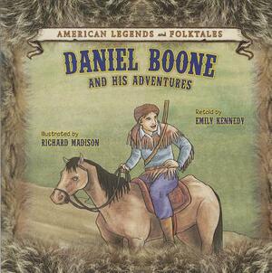 Daniel Boone and His Adventures by 